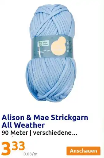 Action Alison & Mae Strickgarn All Weather 90 Meter Angebot