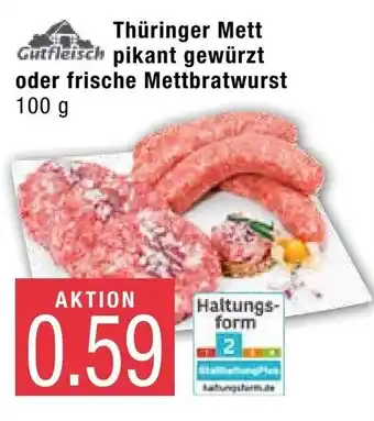 Marktkauf Thuringer Mett pikant gewurzt oder frische Mettbratwurst 100 g Angebot