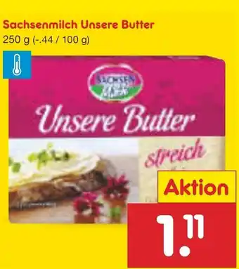 Netto Marken-Discount Sachsenmilch Unsere Butter 250 g Angebot