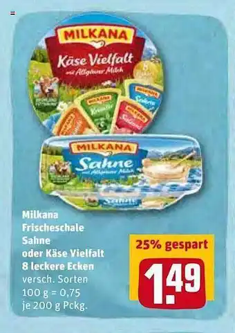 REWE Kaufpark Milkana Frischeschale Sahne Oder Käse Vielfalt 8 Leckere Ecken Angebot