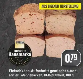 Scheck-in-Center Unsere Hausmarke Fleischkäse-aufschnitt Gemischt Angebot