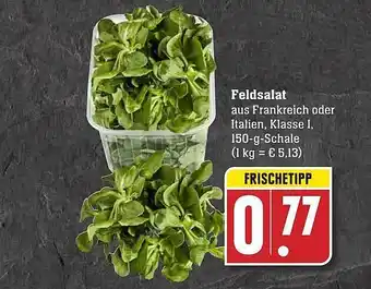 Edeka Feldsalat Aus Frankreich Oder Italien Klasse Angebot