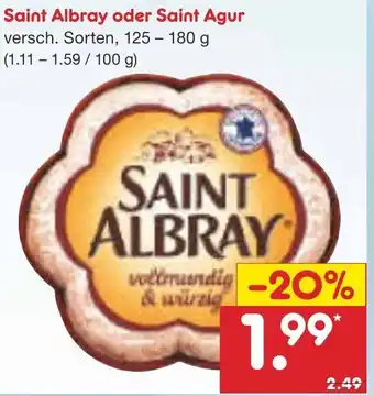 Netto Marken-Discount Saint Albray oder Saint Agur 125-180 g Angebot