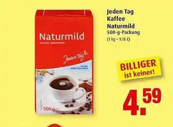 Markant Jeden Tag Kaffee Naturmind Angebot