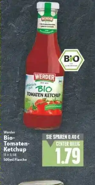 E-Center Werder Bio Tomaten Ketchup Angebot