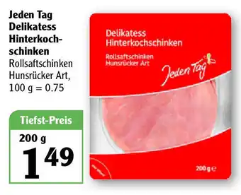 Globus Jeden Tag Delikatess Hinterkochschinken 200g Angebot