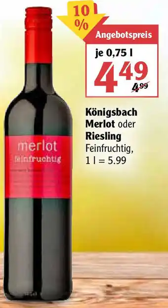 Globus Königsbach Merlot oder Riesling 0,75L Angebot