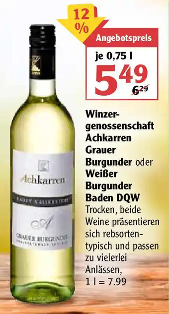 Globus Winzergenossenschaft Achkarren Grauer Burgunder oder Weißer Burgunder Baden DQW 0,75L Angebot