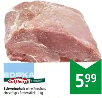 Marktkauf Gutfleisch Schweinehals 1 kg Angebot