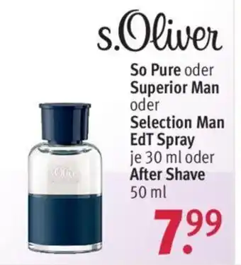 Rossmann S.Oliver So Pure oder Superior Man oder Selection Man EdT Spray je 30 ml oder After Shave 50 ml Angebot