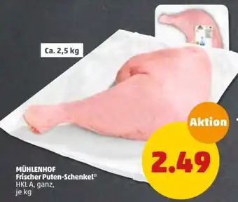 PENNY Mühlenhof Frischer Puten-Schenkel 2,5kg Angebot