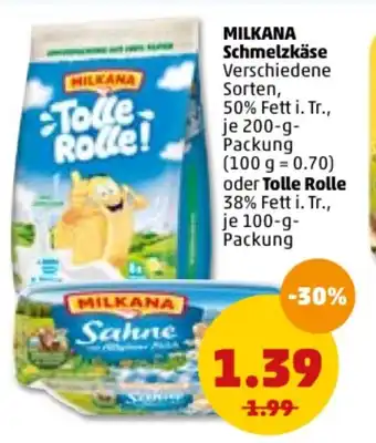 PENNY Milkana Schmelzkäse 200g oder Tolle Rolle 100g Angebot