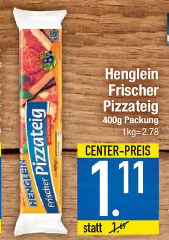 Marktkauf Henglein Frischer Pizzateig 400g Angebot