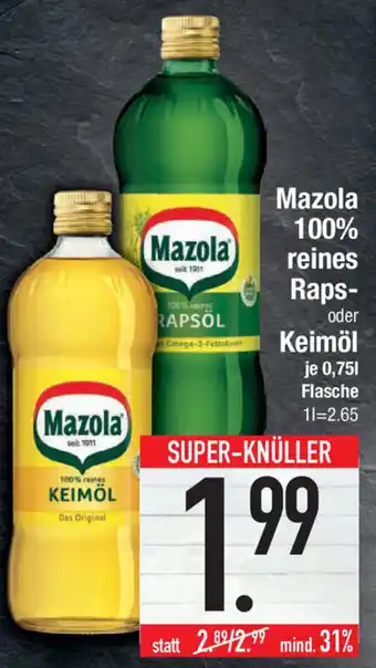 Marktkauf Mazola 100% reines Raps- oder Keimöl 0,75L Angebot