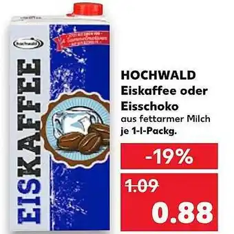 Kaufland Hochwald Eiskaffee Oder Eisschoko Angebot