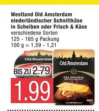 Marktkauf Westland Old Amsterdam Niederländischer Schnittkäse In Scheiben Oder Frisch & Käse Angebot