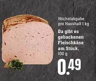 Scheck-in-Center Da Gibt Es Gebackenen Fleischkäse Am Stück Angebot