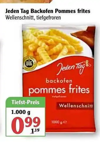 Globus Jeden Tag Backofen Pommes Frites Angebot