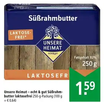 Marktkauf Unsere Heimat-echt & gut Süẞrahmbutter laktosefrei 250 g Angebot