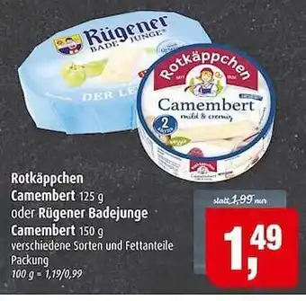 Markant Markt Rotkäppchen Camembert Oder Rügener Badejunge Camembert Angebot