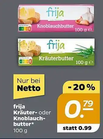 NETTO Frija Kräuter Oder Knoblauch Butter Angebot