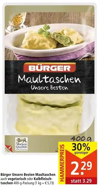 Marktkauf Bürger Unsere Besten Maultaschen auch vegetarisch oder Kalbfleischtaschen 400 g Angebot