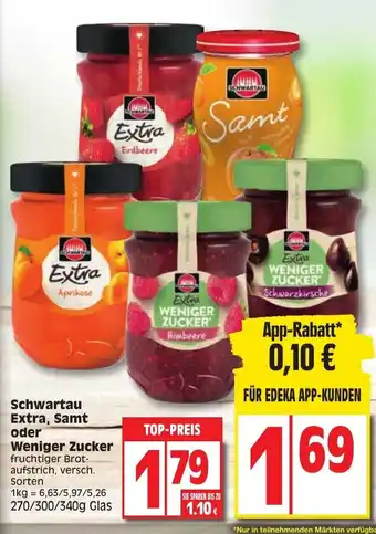 Edeka Schwartau Extra, Samt oder Weniger Zucker 270/300/340g Angebot