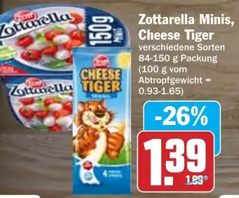 Hit Zottarella Minis, Cheese Tiger 84-150g Packung Angebot