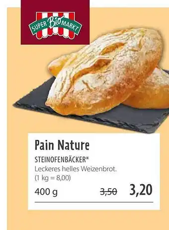 Superbiomarkt Pain Nature Angebot