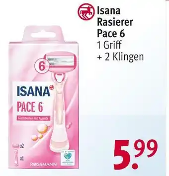 Rossmann Isana rasierer pace 6 Angebot
