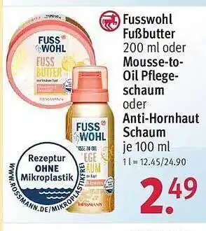 Rossmann Fusswohl Fußbutter Oder Mousse-to-oil Pflege-schaum Oder Anti-hornhaut Schaum Angebot