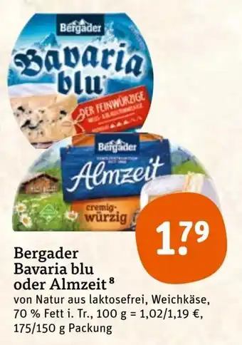 tegut Bergader Bavaria blu oder Almzeit 175/150 g Packung Angebot