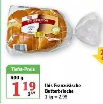 Globus Ibis Französische Butterbrioch Angebot