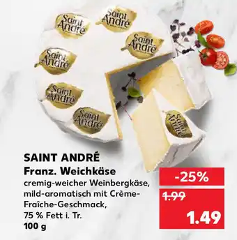 Kaufland Saint André Franz. Weichkäse 100g Angebot