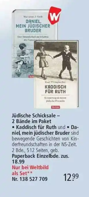 Weltbild Jüdische Schicksale - 2 Bände Im Paket Kaddisch Für Ruth Und Daniel Mein Jüdischer Bruder Angebot