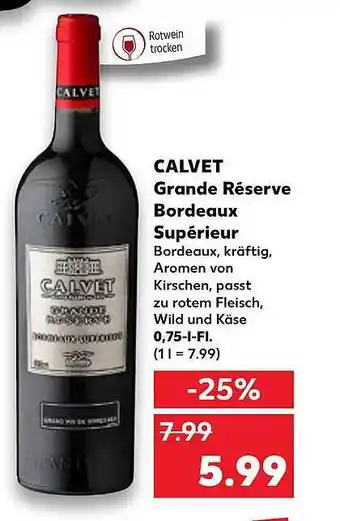 Kaufland Calvet Grande Réserve Bordeaux Supérieur Angebot