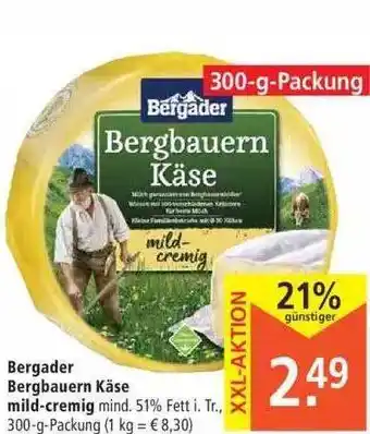 Marktkauf Bergader Bergbauern Käse Mild-cremig Angebot