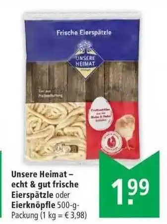 Marktkauf Unsere Heimat Frische Eierspätzle Oder Eirknöpfle Angebot