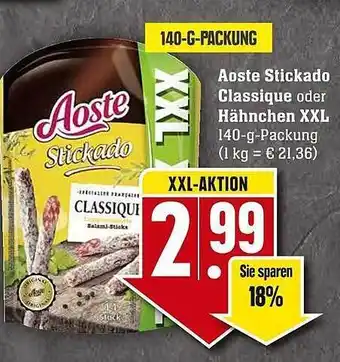 Scheck-in-Center Aoste Stickado Classique Oder Hähnchen XXL Angebot