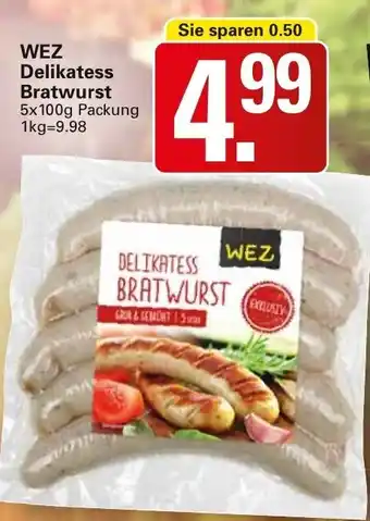 WEZ WEZ Delikatess Bratwurst 5x100 g Packung Angebot