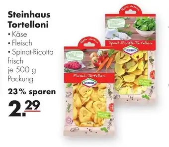 Handelshof Steinhaus Tortelloni 500g Angebot