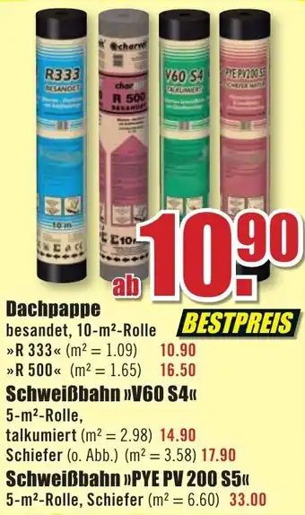 B1 Discount Baumarkt Dachpappe, Schweißbahn V60 S4 oder Schweißbahn PYE PV 200 S5 Angebot