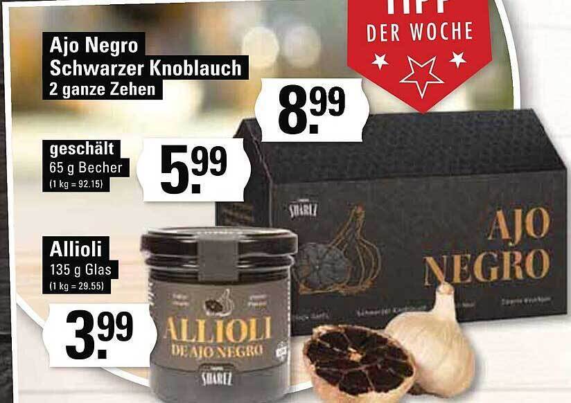 Ajo Negro Schwarzer Knoblauch, Geschält Oder Allioli Angebot bei Edeka