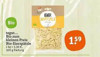 tegut Bio Zum Kleinen Preis Bio-eierspätzle Angebot