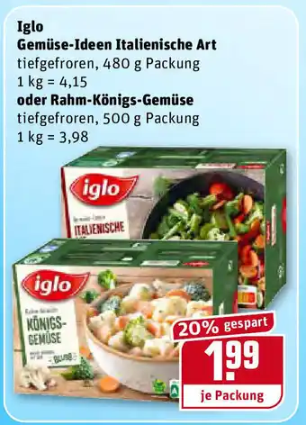 REWE Iglo Gemüse Ideen Italienische Art oder Rahm Königs Gemüse Angebot