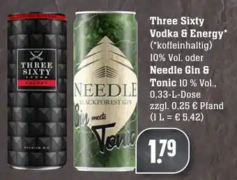 Edeka Neukauf Three Sixty Vodka & Energy, Needle Gin & Tonic 0,33 L Dose Angebot