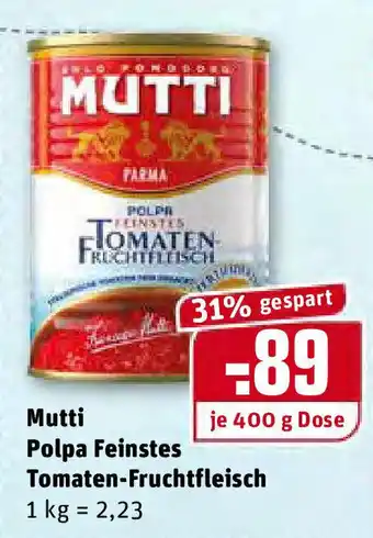 REWE Mutti Polpa Feinstes Tomaten Fruchfleisch 400g Angebot