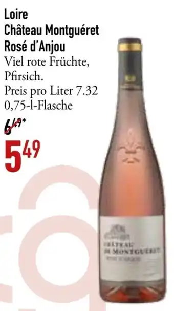 Galeria Markthalle Loire Château Montguéret Rosé d'Anjou 0,75 L Flasche Angebot