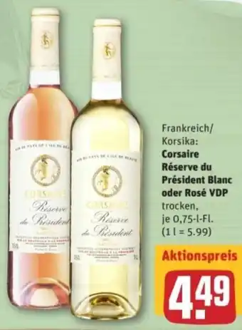 REWE Center Corsaire Reserve du President Blanc o. Rose VDP 750ml Angebot