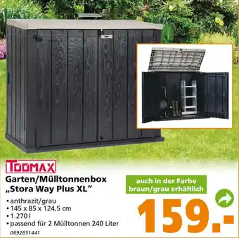 Globus Baumarkt Toomax Garten/Mülltonnenbox ,,Stora Way Plus XL" Angebot